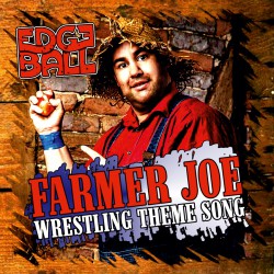 CD - Farmer Joe Wrestling...
